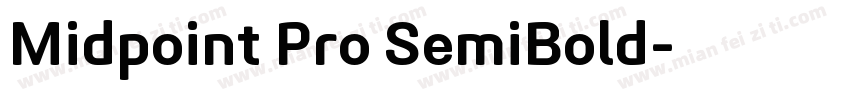 Midpoint Pro SemiBold字体转换